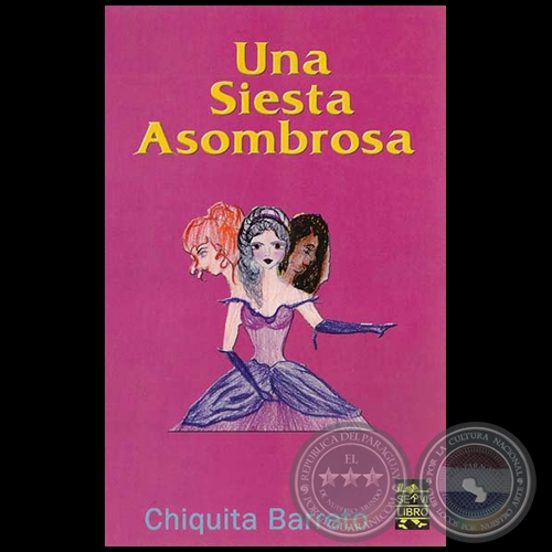 UNA SIESTA ASOMBROSA - Por CHIQUITA BARRETO - Año 2006